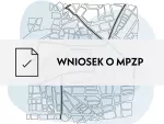 Złożenie wniosku o MPZP (Miejscowy Plan Zagospodarowania Przestrzennego)