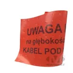 TO30/0,50 czerwona otworowana Taśma ostrzegawcza z napisem „Uwaga Kabel Na głębokości..”(Standard ENEA)