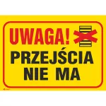 UWAGA! PRZEJŚCIA NIE MA 350X250 PŁYTA PCV SZTYWNA