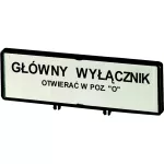 ZFS71-P3 Tabliczka czołowa z napis standardowym "Otwierać wyłącznik główny tylko w pozycji 0", dla T5, T5B, P3, język polski