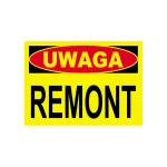 Tablica budowlana ostrzegawcza 250x350 "UWAGA! REMONT" BTO-2