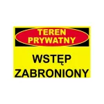 Tablica budowlana ostrzegawcza 250x350 "TEREN PRYWATNY WSTĘP ZABRONIONY" BTO-10